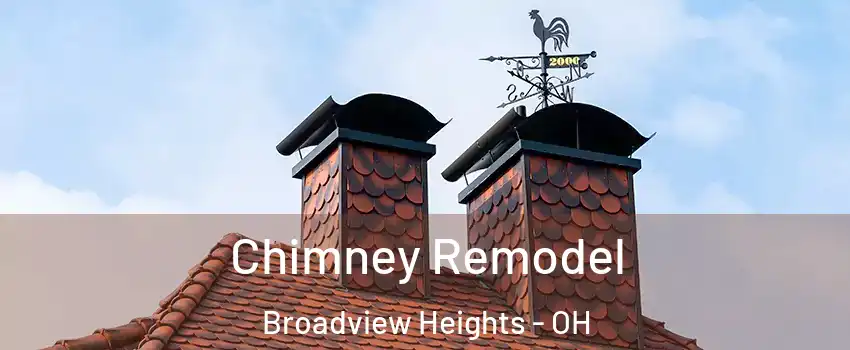  Chimney Remodel Broadview Heights - OH