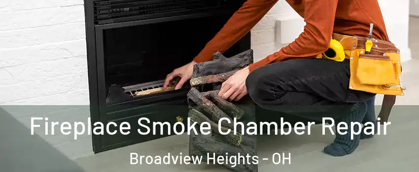  Fireplace Smoke Chamber Repair Broadview Heights - OH