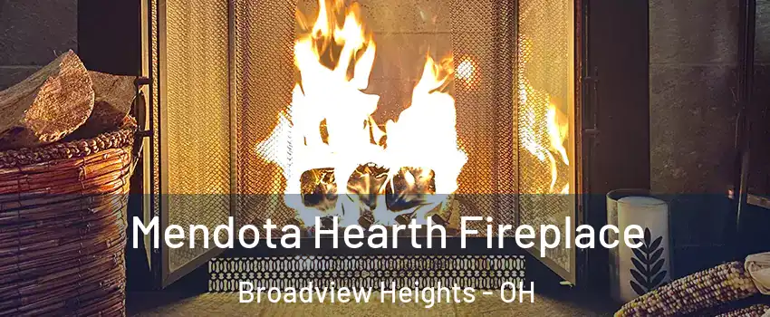  Mendota Hearth Fireplace Broadview Heights - OH